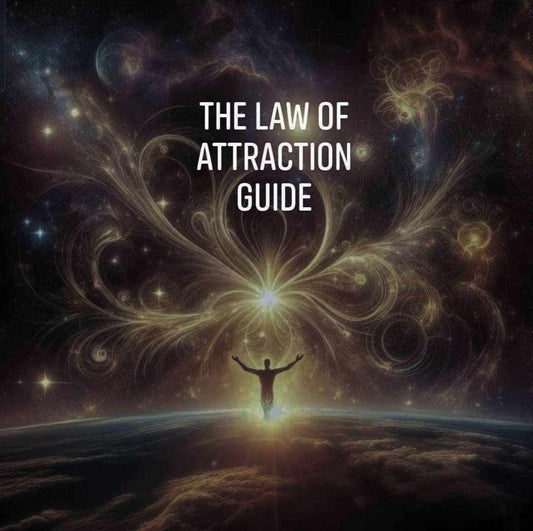 The Law Of Attraction Guide