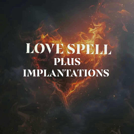 Love Spell Plus Implantations!