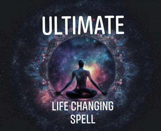 Ultimate Life Changing Spell